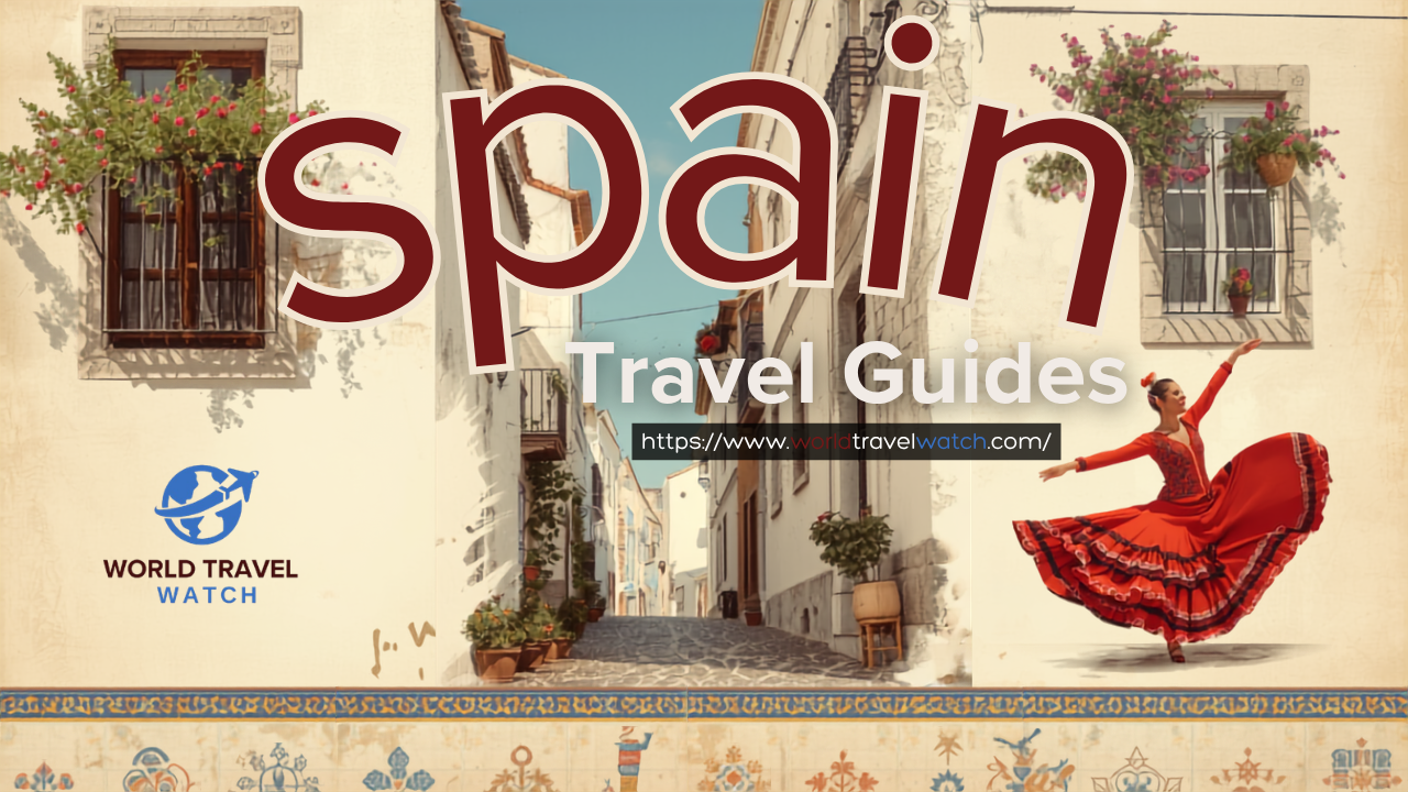 Spain Travel Guides Spain Travel Guides