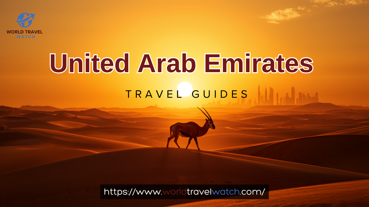 United Arab Emirates Travel Guides United Arab Emirates Travel Guides