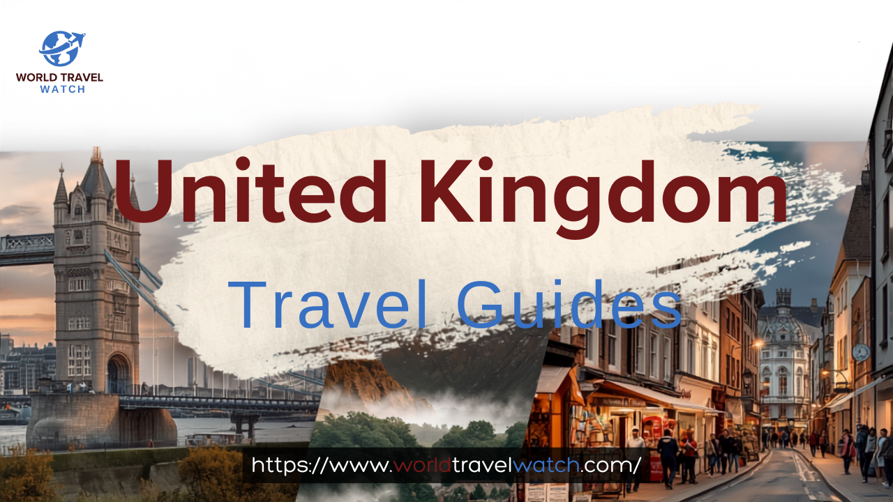 United Kingdom Travel Guides United Kingdom Travel Guides