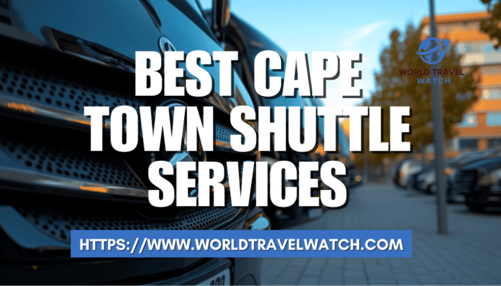 Best Cape Town Shuttle Services