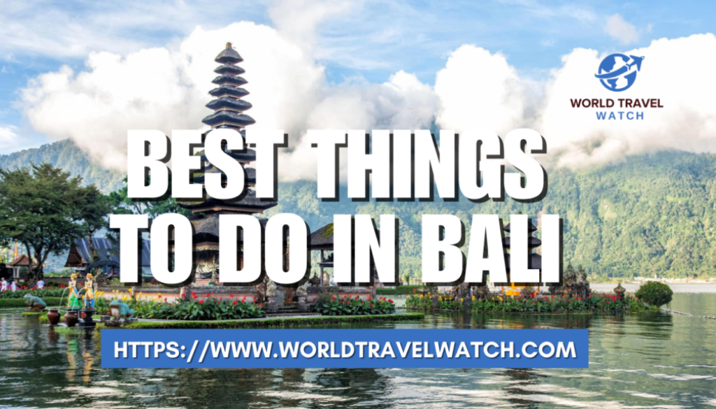 Best Things To Do In Bali