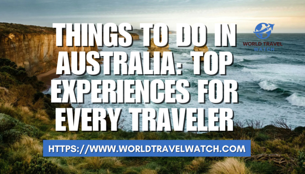 Things To Do In Australia Top Experiences For Every Traveler